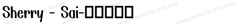 Sherry - Sai字体转换